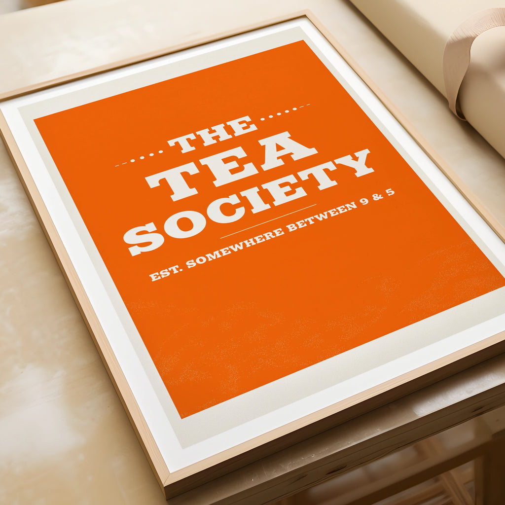 Tea Society Print, Funny Office Wall Art, Bold Orange Typography Poster, Tea Lover Gift