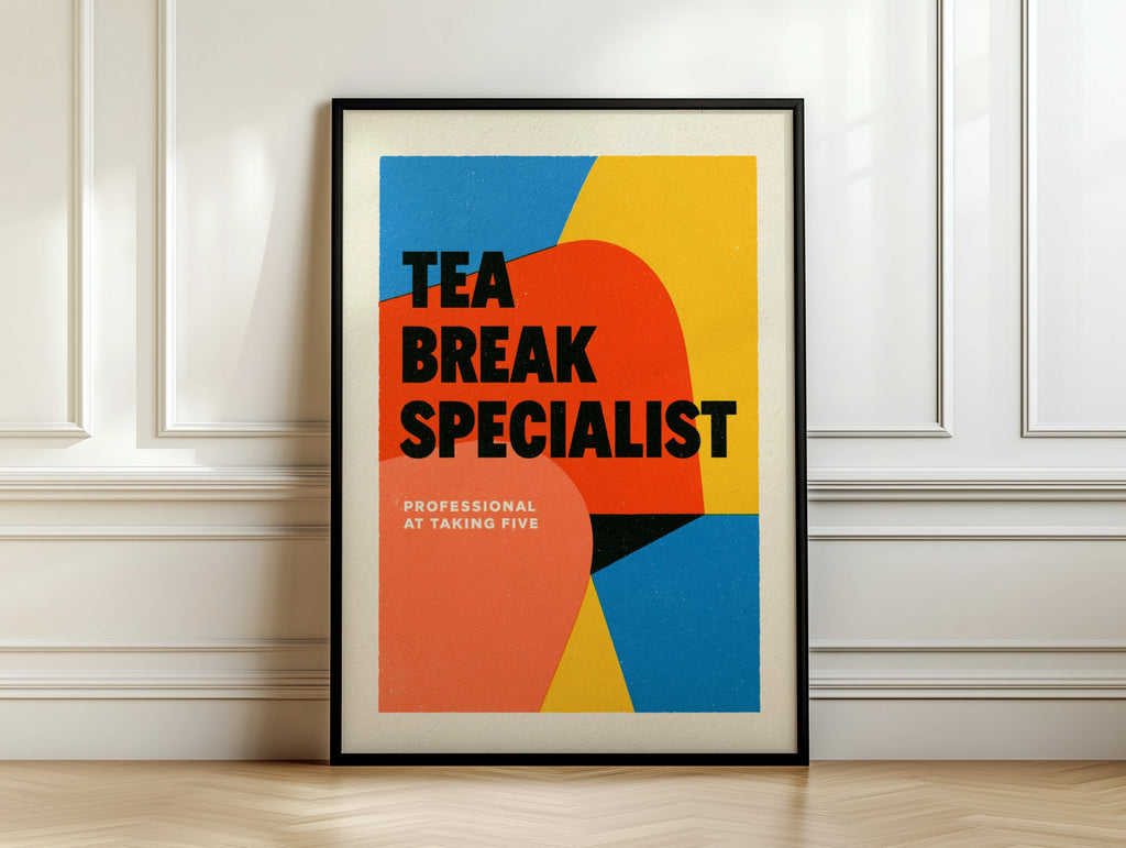 Tea Break Specialist Typography Poster, Funny Office Print, Bold Colourful Wall Art