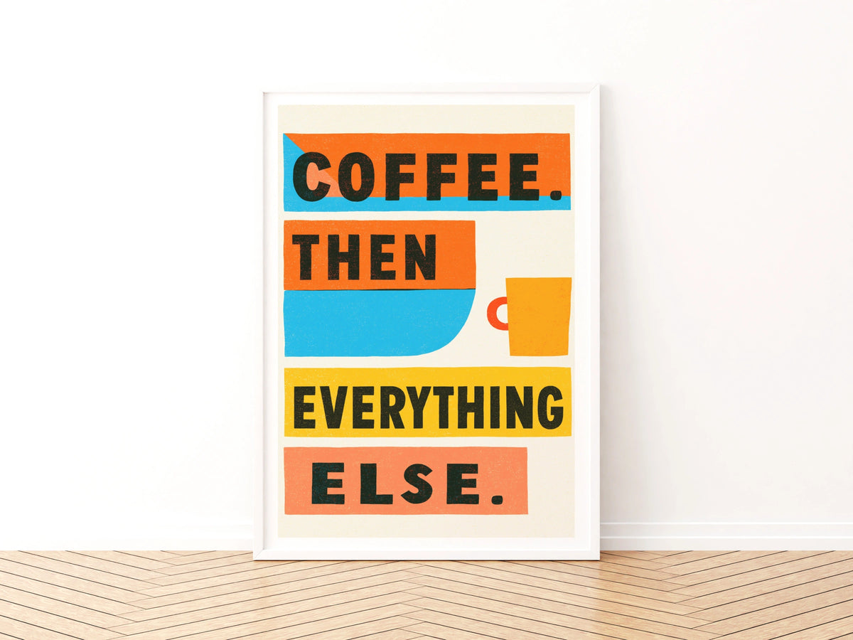 Coffee Then Everything Else Vintage Food Poster Print | Rustic Kitchen Decor | Retro Mid Century