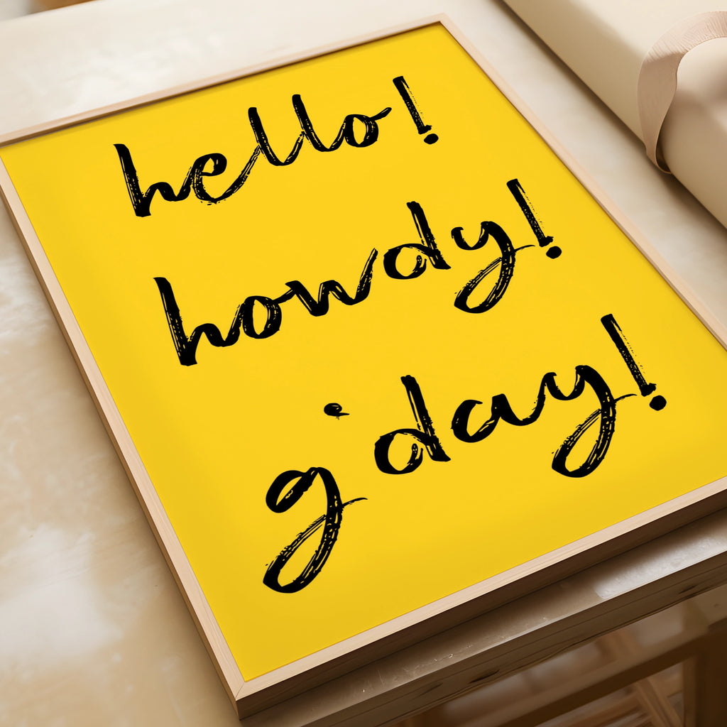 Hello Howdy G'day Typography Print, Bold Yellow Black Fun Quote Wall Art