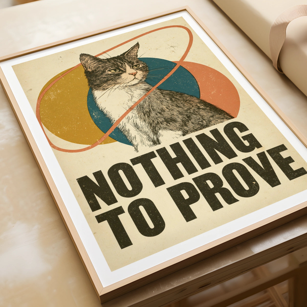 Retro Cat Print, Nothing To Prove Funny Cat Wall Art, Vintage Typography Cat Gift