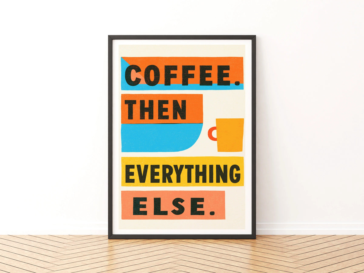 Coffee Then Everything Else Vintage Food Poster Print | Rustic Kitchen Decor | Retro Mid Century