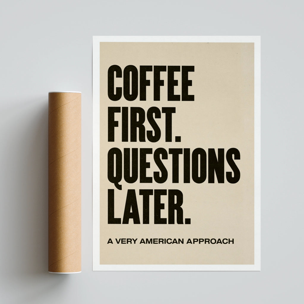 Coffee First Questions Later Print, Funny Typography Poster, Kitchen Wall Art, Bold Quote