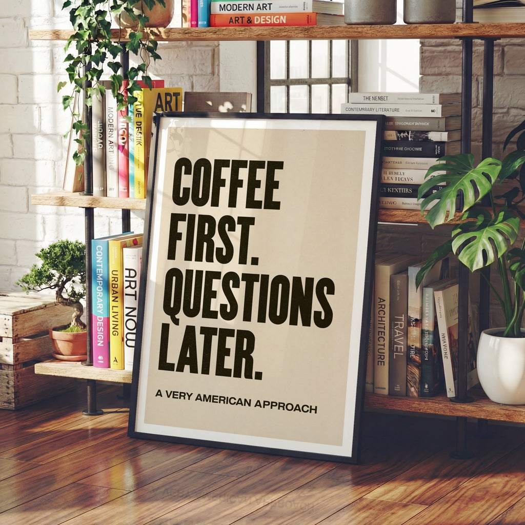 Coffee First Questions Later Print, Funny Typography Poster, Kitchen Wall Art, Bold Quote