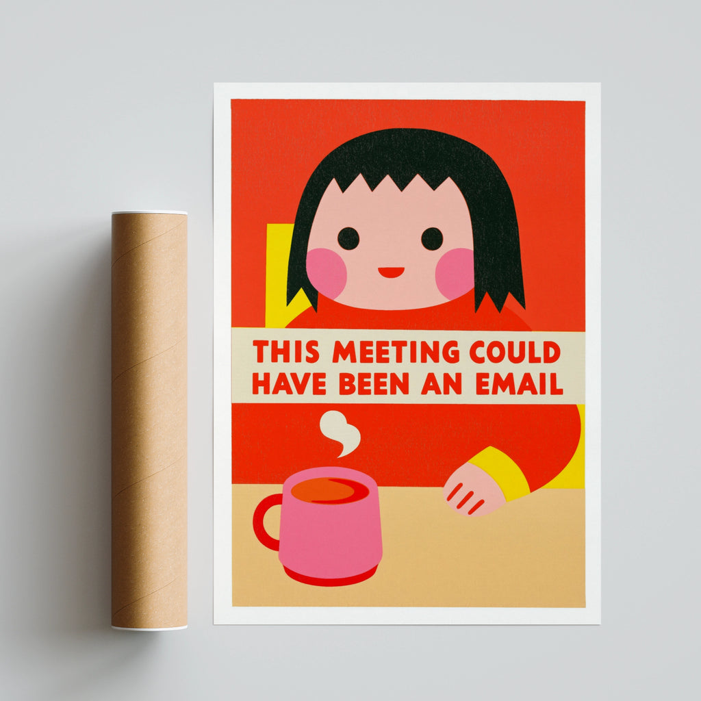 This Meeting Could Have Been An Email Funny Office Poster, Bold Typography Print