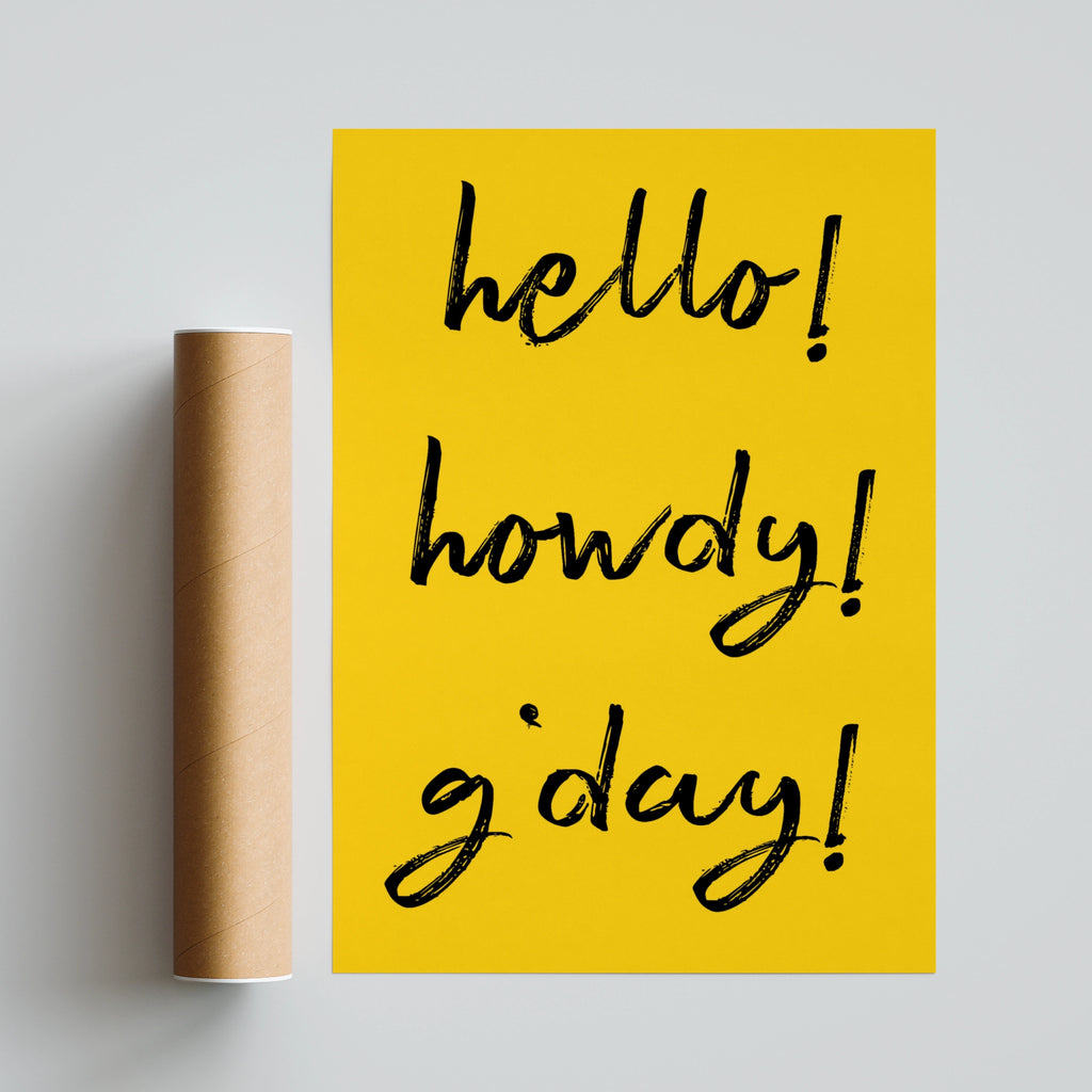 Hello Howdy G'day Typography Print, Bold Yellow Black Fun Quote Wall Art