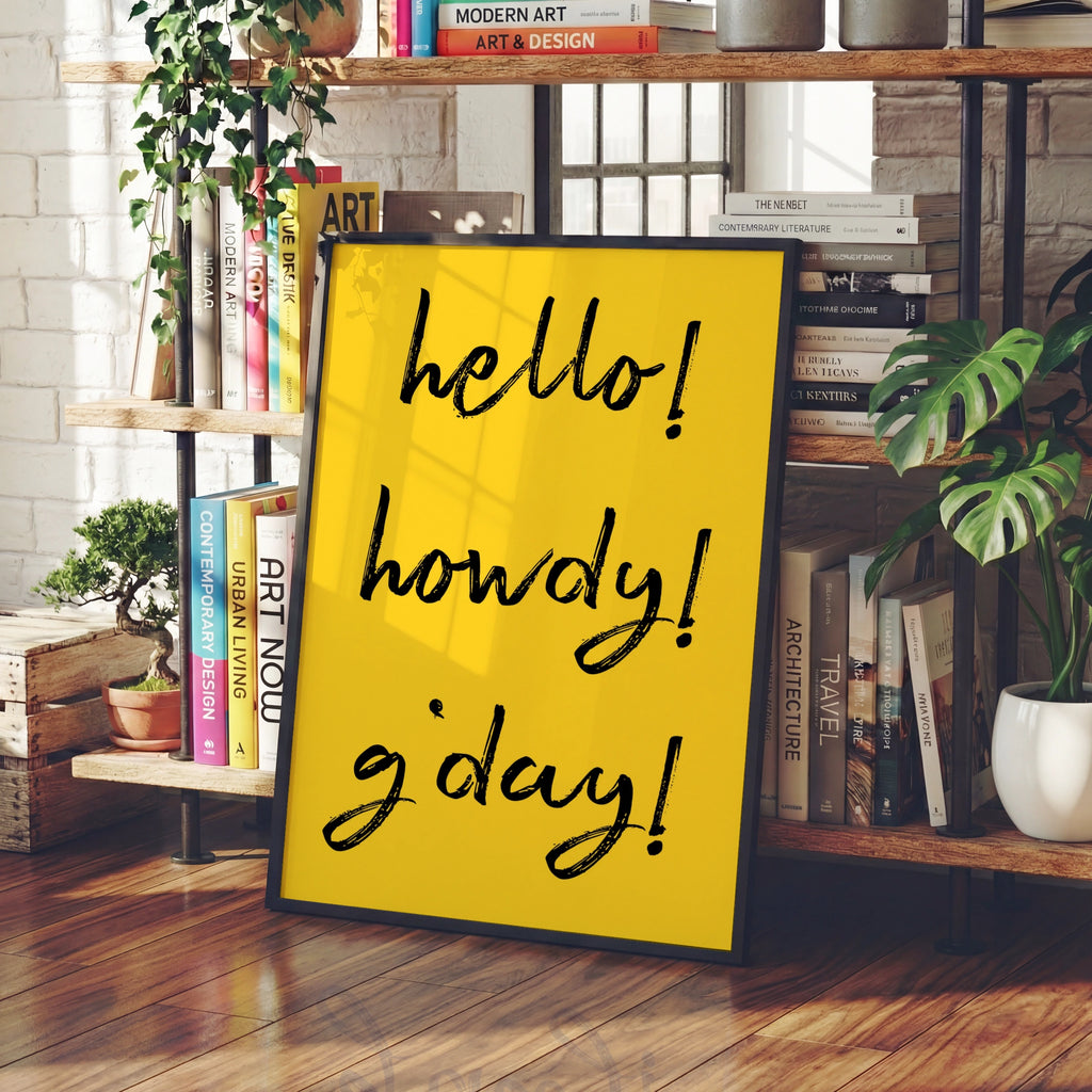 Hello Howdy G'day Typography Print, Bold Yellow Black Fun Quote Wall Art
