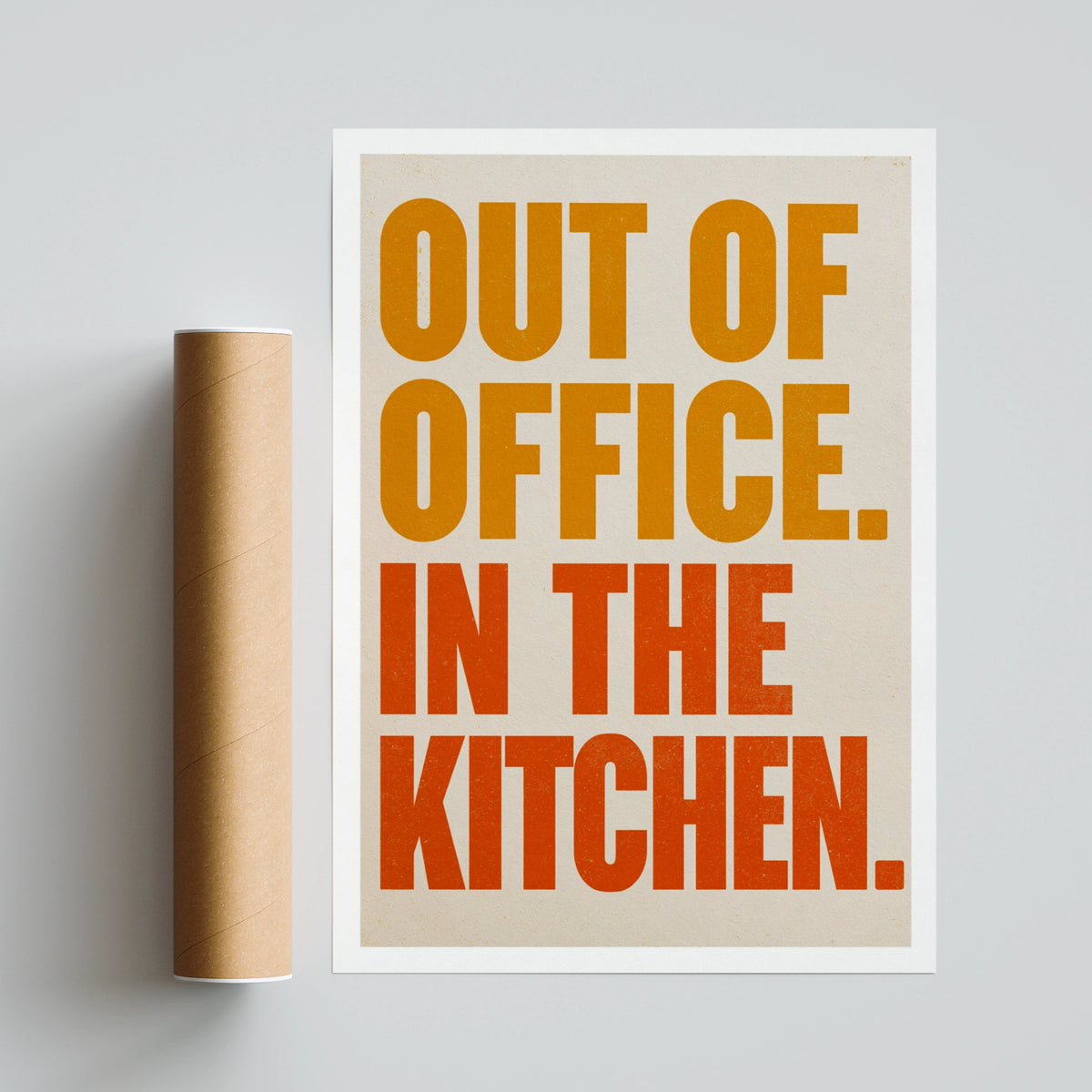 Out Of Office In The Kitchen Poster, Funny Typography Print, Orange Quote Wall Art