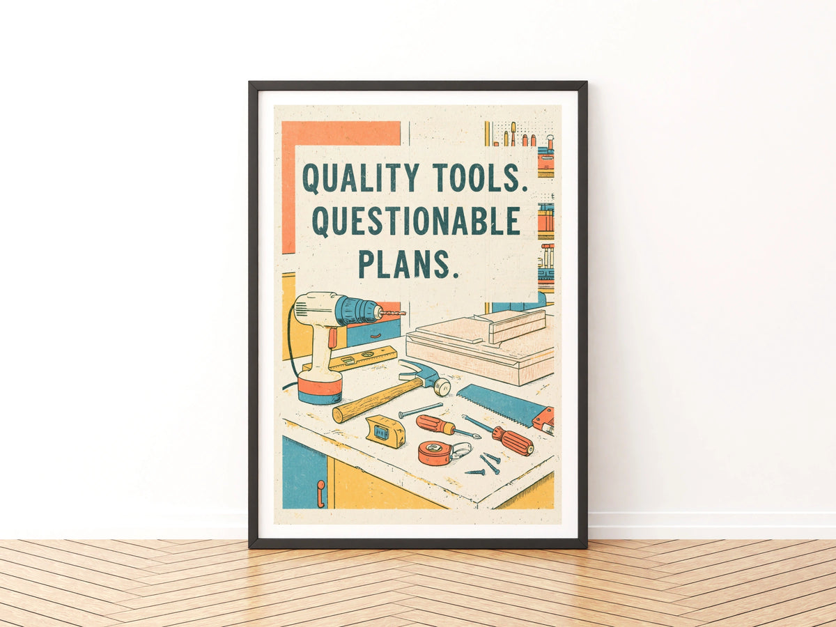Quality Tools Questionable Plans Retro Poster, Funny Workshop Wall Art Print, Man Cave Gift