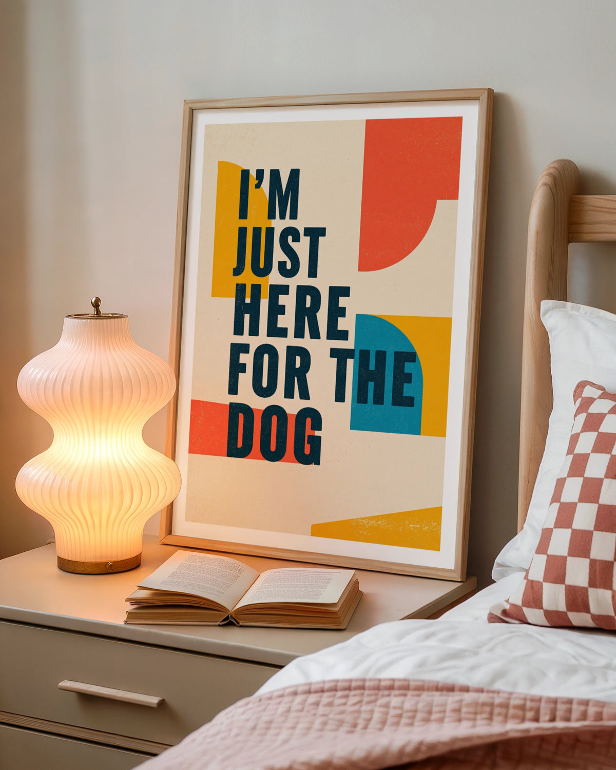 I'm Just Here For The Dog Typography Poster, Funny Dog Owner Wall Art Print