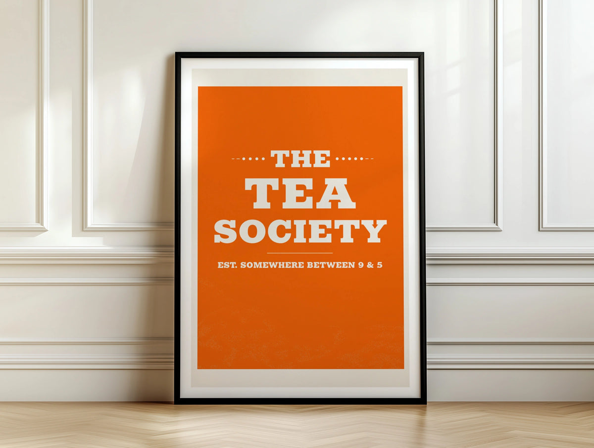 Tea Society Print, Funny Office Wall Art, Bold Orange Typography Poster, Tea Lover Gift