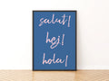 Salut Hej Hola Typography Poster, Blue Pink Fun Word Wall Art Print, Hello