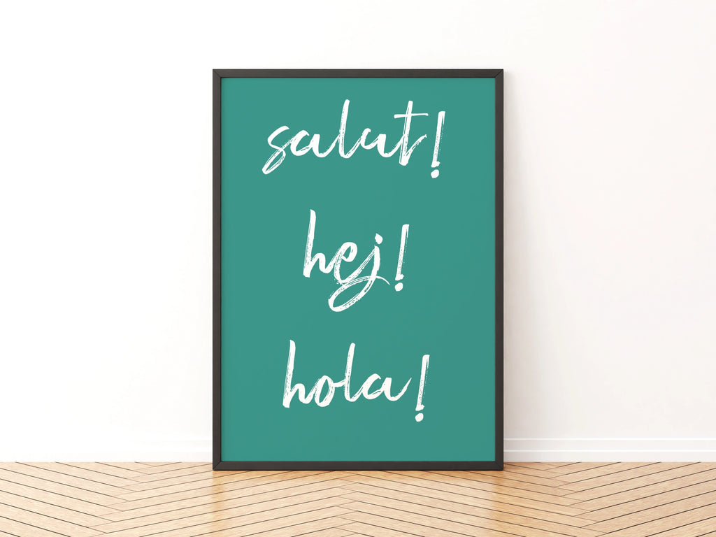 Salut Hej Hola Typography Print, Multilingual Hello Poster, Teal Word Wall Art