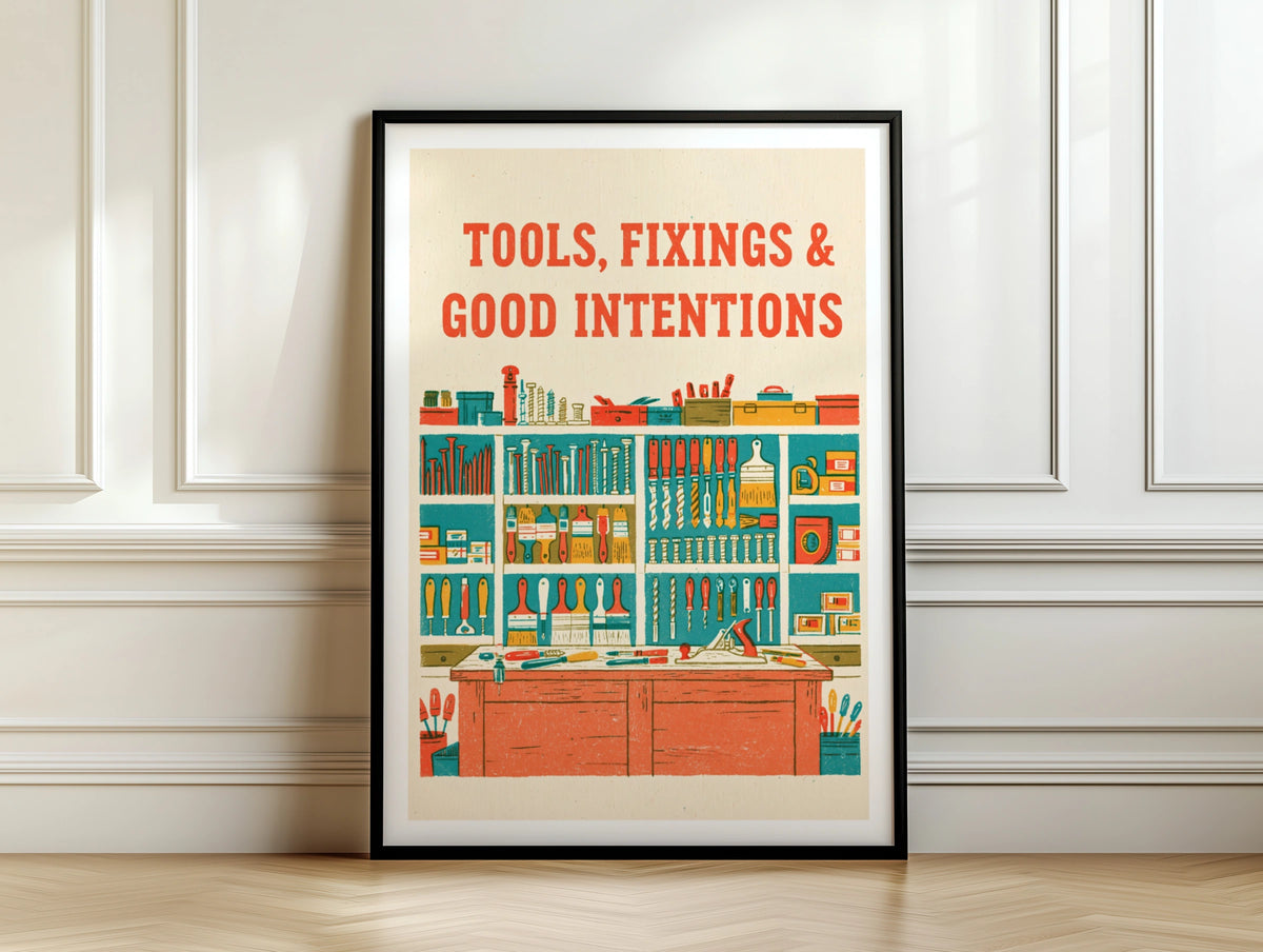 Tools Fixings Good Intentions Retro Workshop Poster, DIY Wall Art, Shed Print