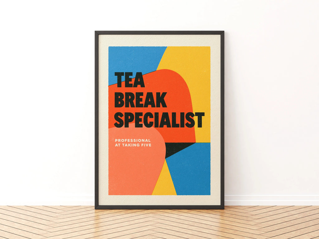 Tea Break Specialist Typography Poster, Funny Office Print, Bold Colourful Wall Art