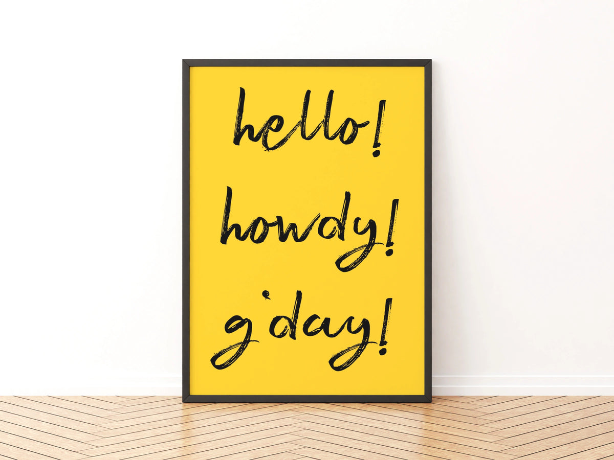 Hello Howdy G'day Typography Print, Bold Yellow Black Fun Quote Wall Art